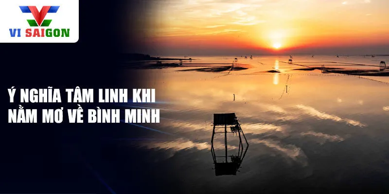 Ý nghĩa tâm linh khi nằm mơ về bình minh